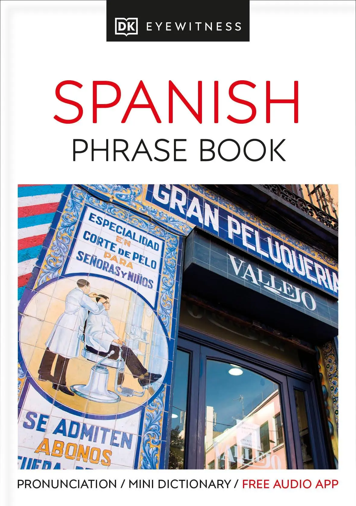 Cover: 9780241289402 | Eyewitness Travel Phrase Book Spanish | Dk | Taschenbuch | Englisch