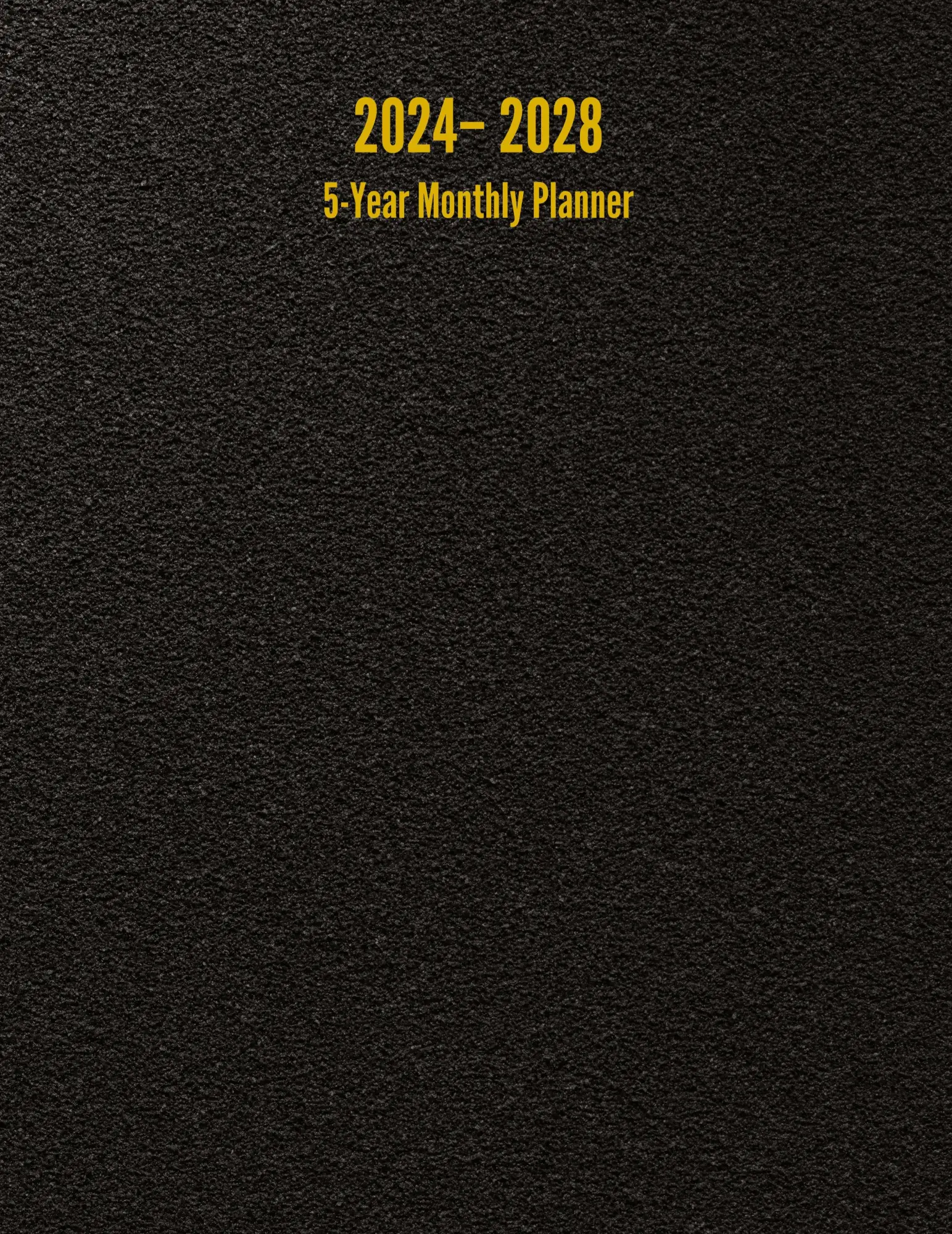 Cover: 9781947399402 | 2024 - 2028 5-Year Monthly Planner | 60-Month Calendar (Black) - Large