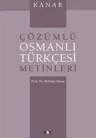 Cözümlü Osmanli Türkcesi Metinleri