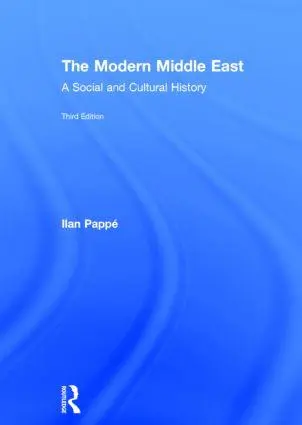 Cover: 9780415829502 | The Modern Middle East | A Social and Cultural History | Ilan Pappé