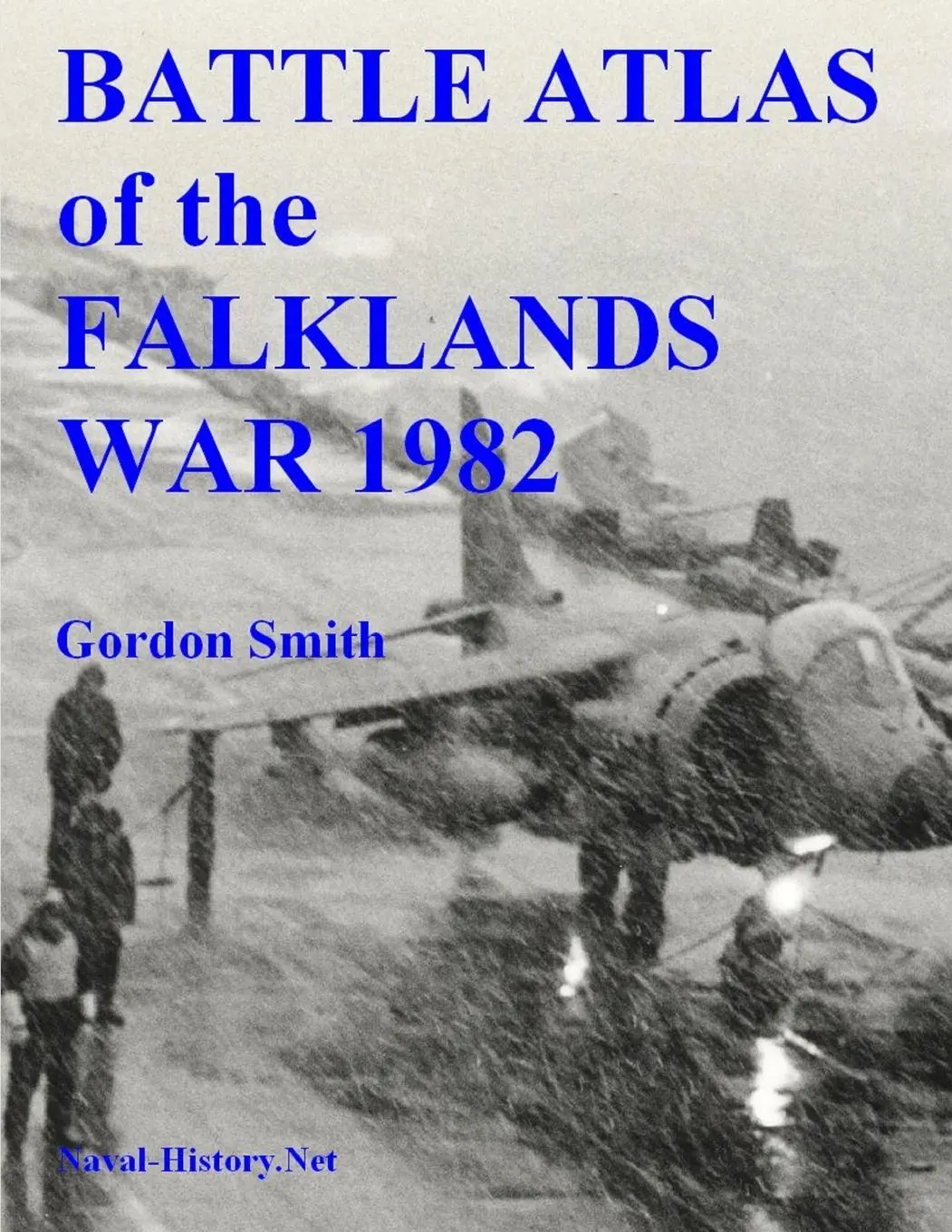 Battle Atlas of the Falklands War 1982 by Land, Sea and Air