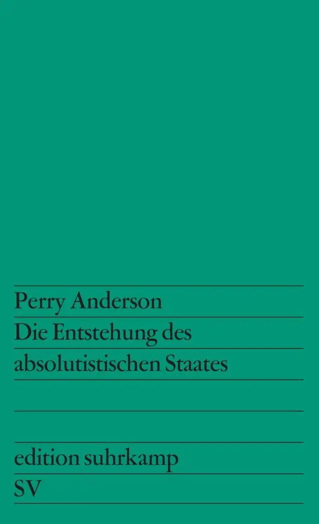 Cover: 9783518109502 | Die Entstehung des absolutistischen Staates | Perry Anderson | Buch