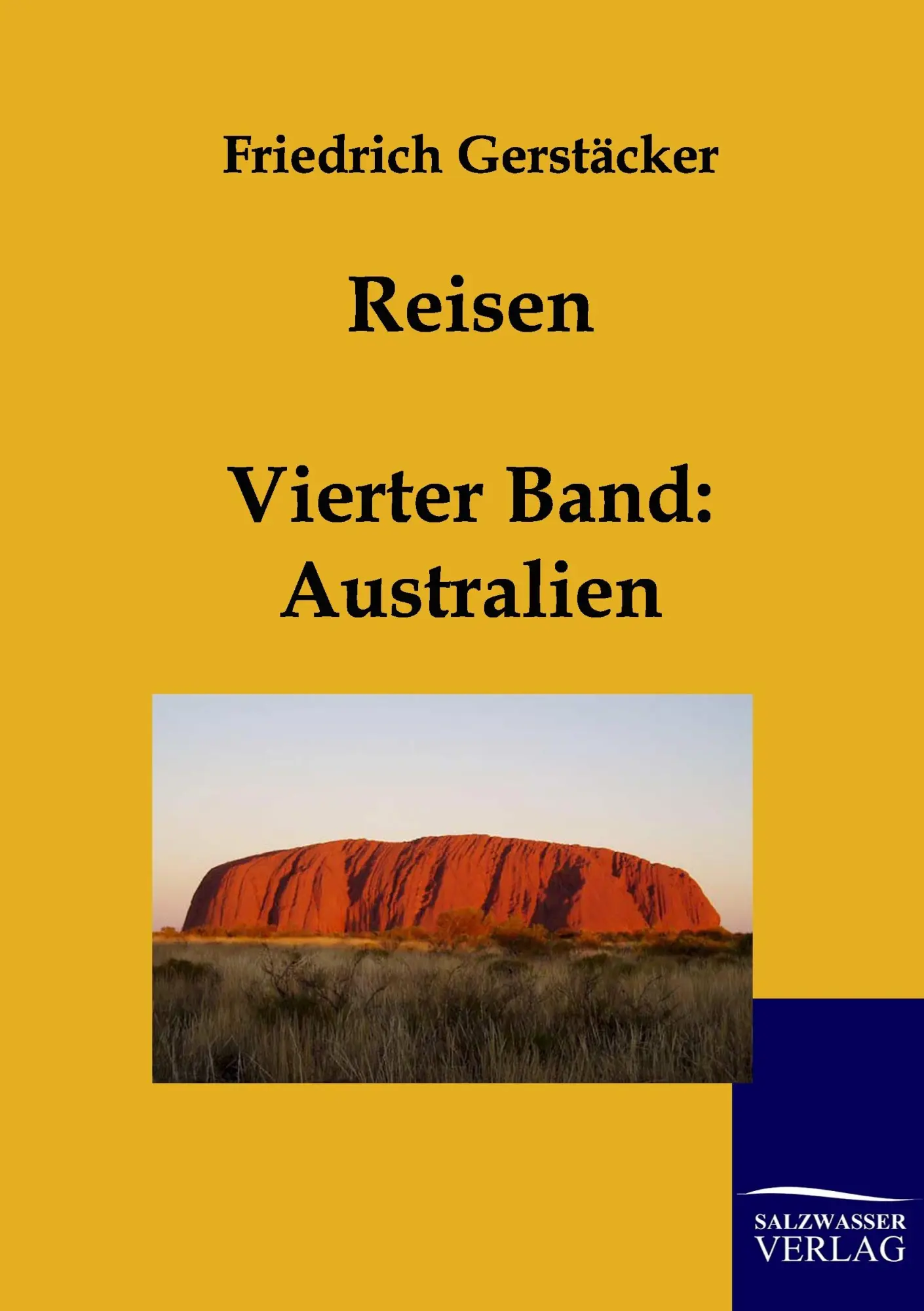 Cover: 9783861959502 | Reisen | Band 4: Australien | Friedrich Gerstäcker | Taschenbuch