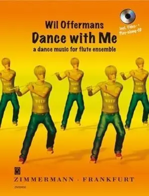 Cover: 9790010359502 | Dance with me | a dance music for flute ensemble | Wil Offermans