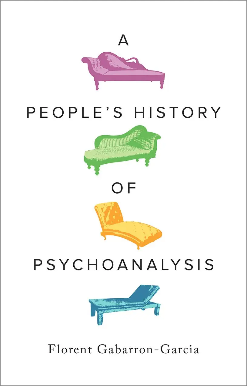 Cover: 9780745349602 | A People's History of Psychoanalysis | Florent Gabarron-Garcia | Buch