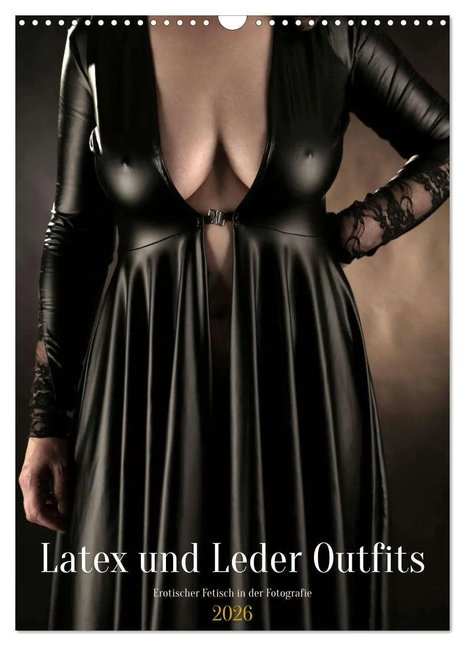 Cover: 9783457269602 | Latex und Leder Outfits (Wandkalender 2026 DIN A3 hoch), CALVENDO...