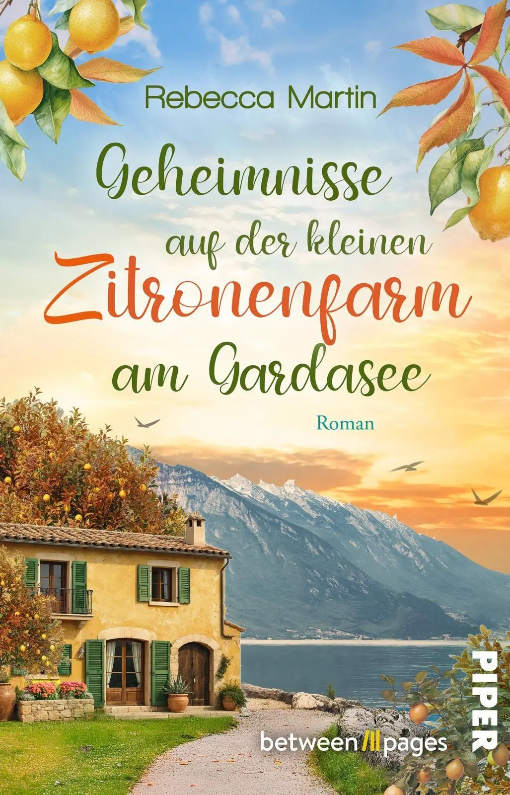 Cover: 9783492509602 | Lemon Blossoms - Geheimnisse auf der kleinen Zitronenfarm am Gardasee