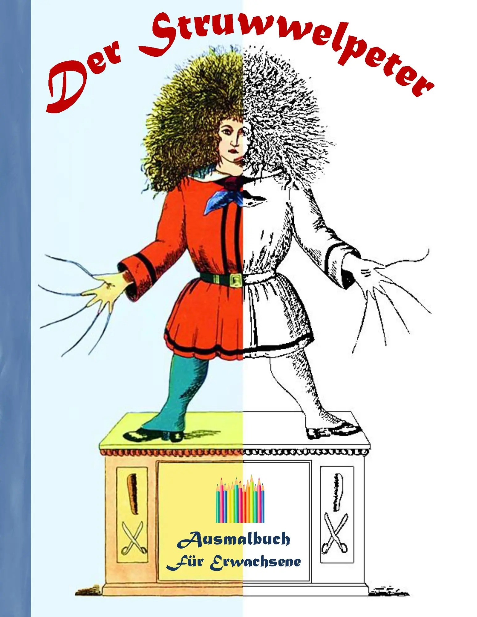 Cover: 9783743139602 | Der Struwwelpeter | Luisa Rose | Taschenbuch | 40 S. | Deutsch | 2016