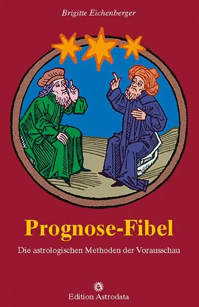 Cover: 9783907029602 | Prognose-Fibel | Die astrologischen Methoden der Vorausschau | Buch