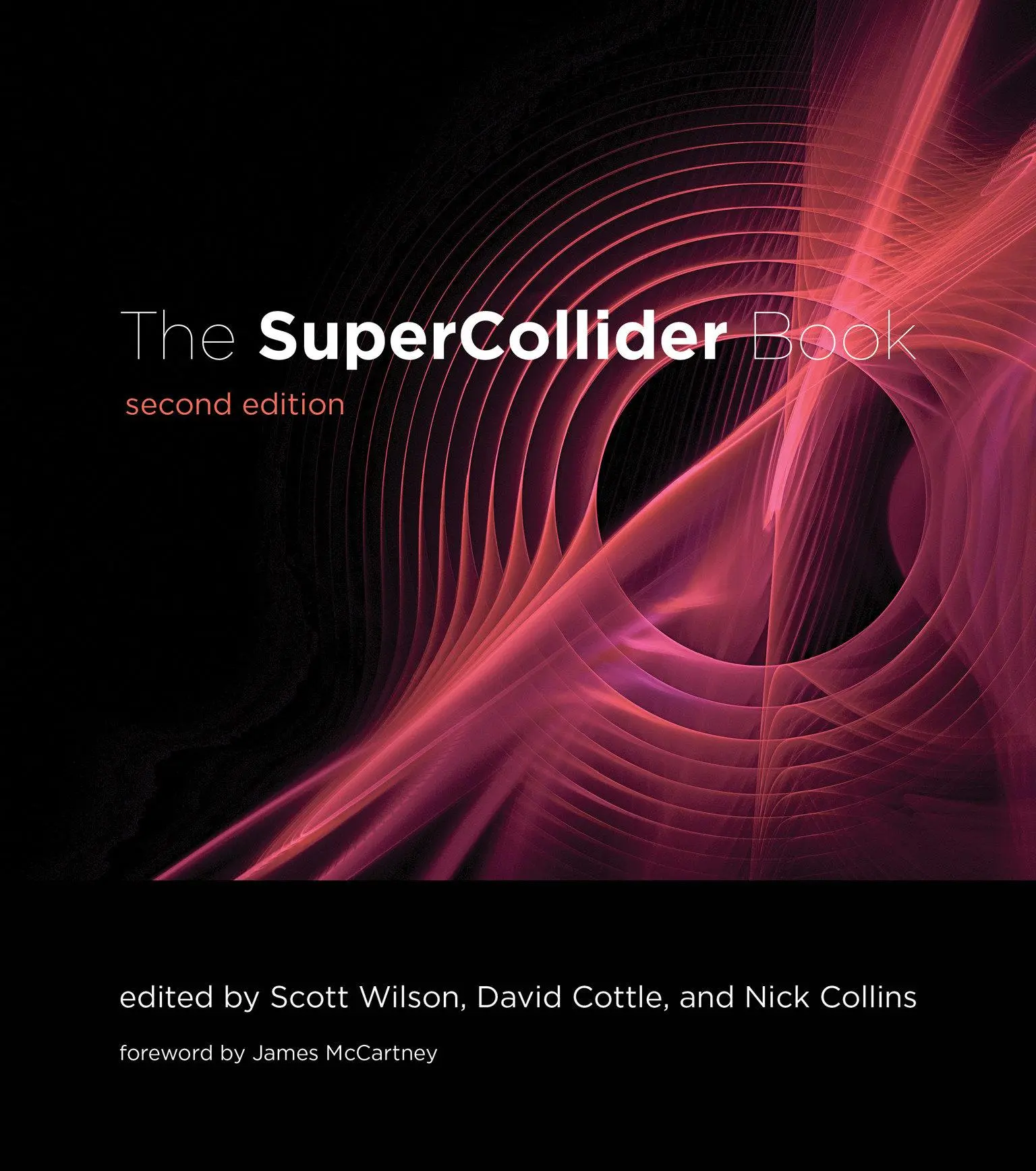 Cover: 9780262049702 | The SuperCollider Book, second edition | David Cottle (u. a.) | Buch