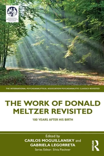 Cover: 9781032579702 | The Work of Donald Meltzer Revisited | 100 Years After His Birth