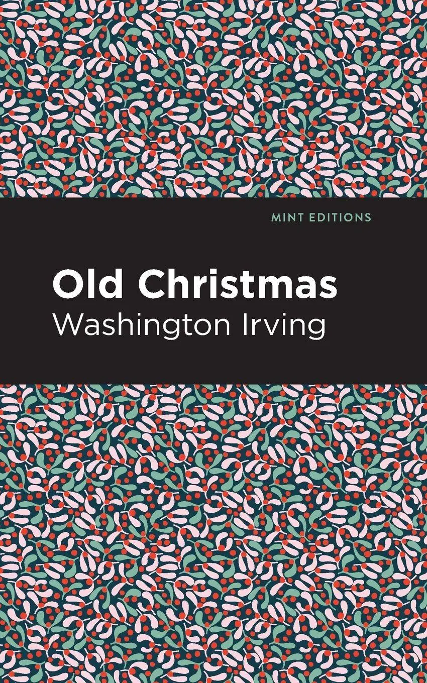 Cover: 9781513269702 | Old Christmas | Washington Irving | Taschenbuch | Englisch | 2021