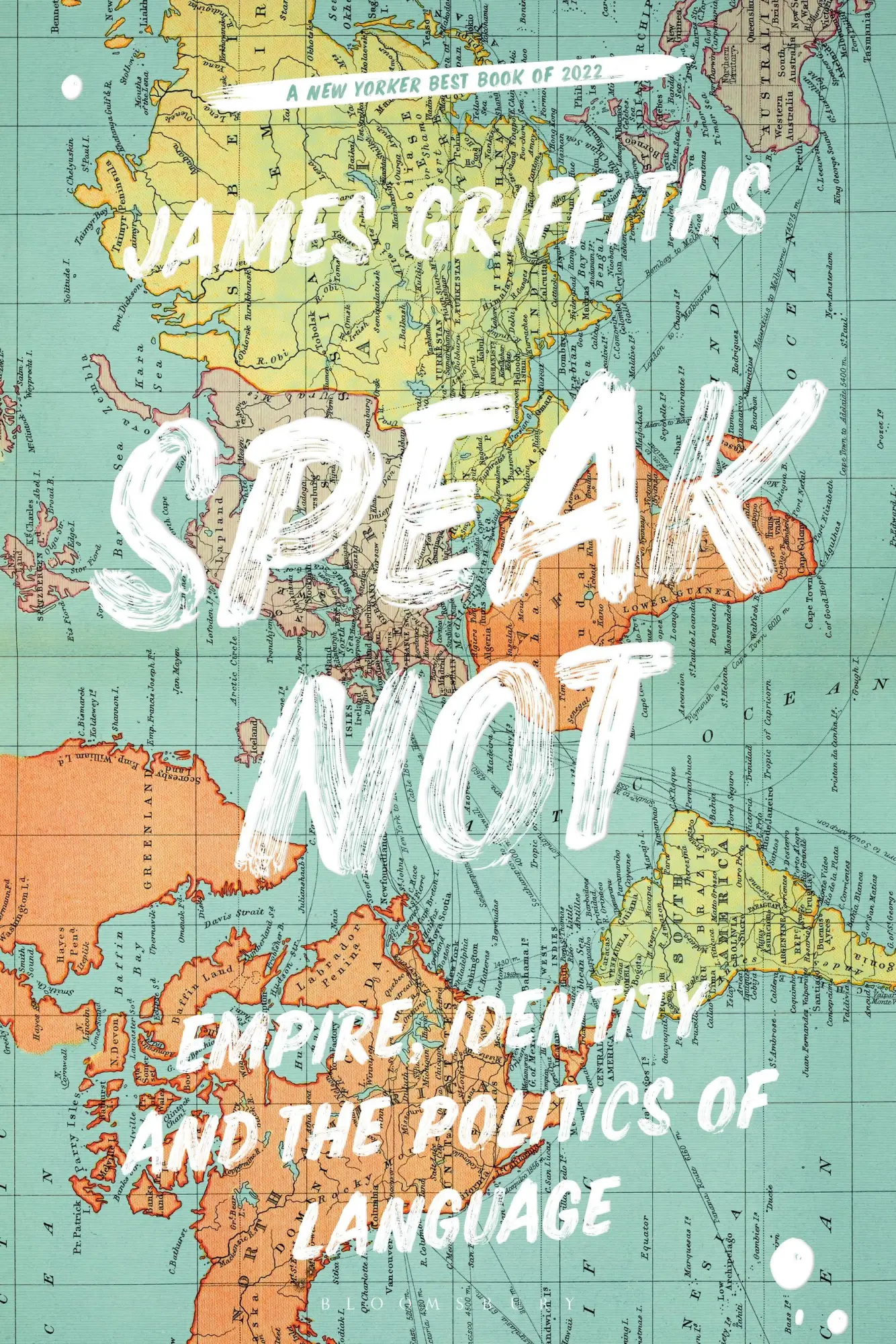 Cover: 9781786999702 | Speak Not | Empire, Identity and the Politics of Language | Griffiths