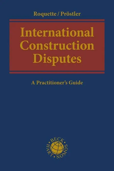 Cover: 9783406769702 | International Construction Disputes | A Practitioner's Guide | Buch