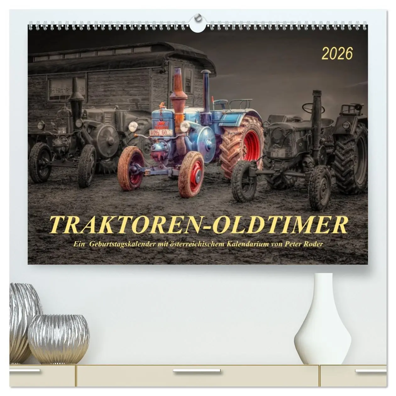 Cover: 9783516039702 | Traktoren - Oldtimer (hochwertiger Premium Wandkalender 2026 DIN A2...