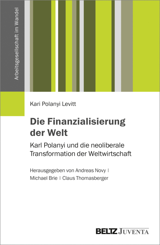 Cover: 9783779939702 | Die Finanzialisierung der Welt | Kari Polanyi Levitt | Taschenbuch