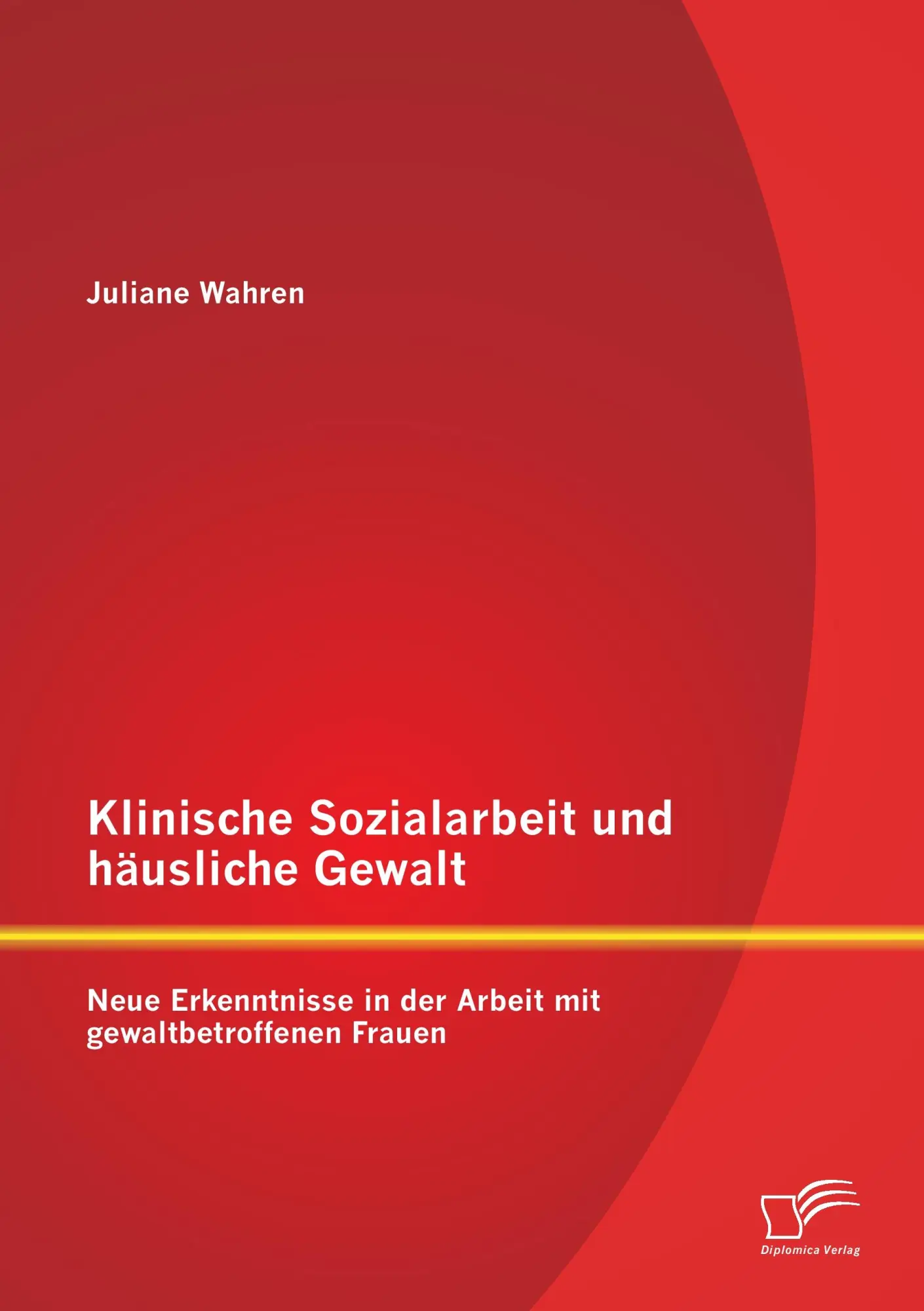 Cover: 9783958509702 | Klinische Sozialarbeit und häusliche Gewalt: Neue Erkenntnisse in...