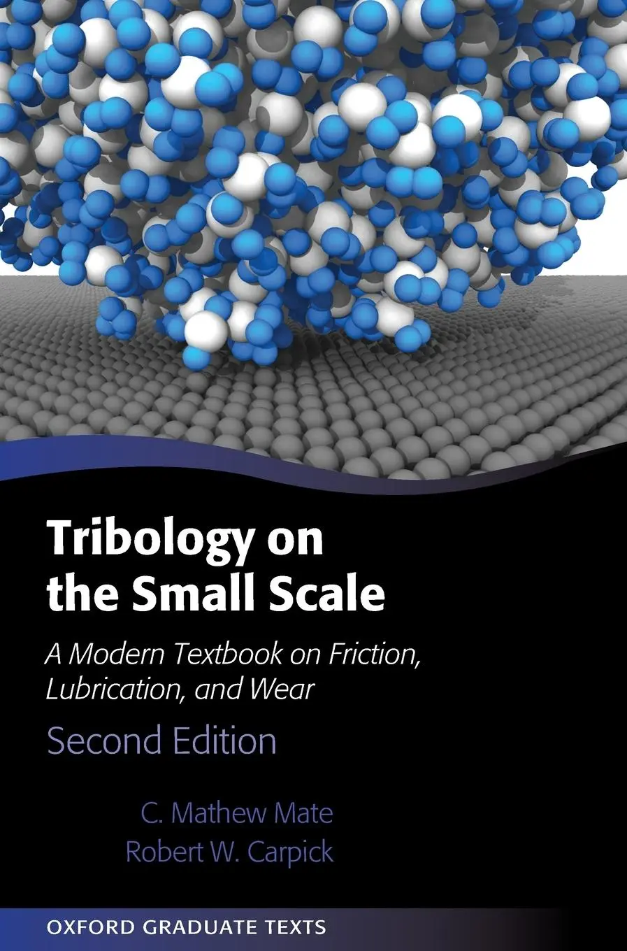 Cover: 9780199609802 | Tribology on the Small Scale | C Mathew Mate (u. a.) | Buch | Gebunden