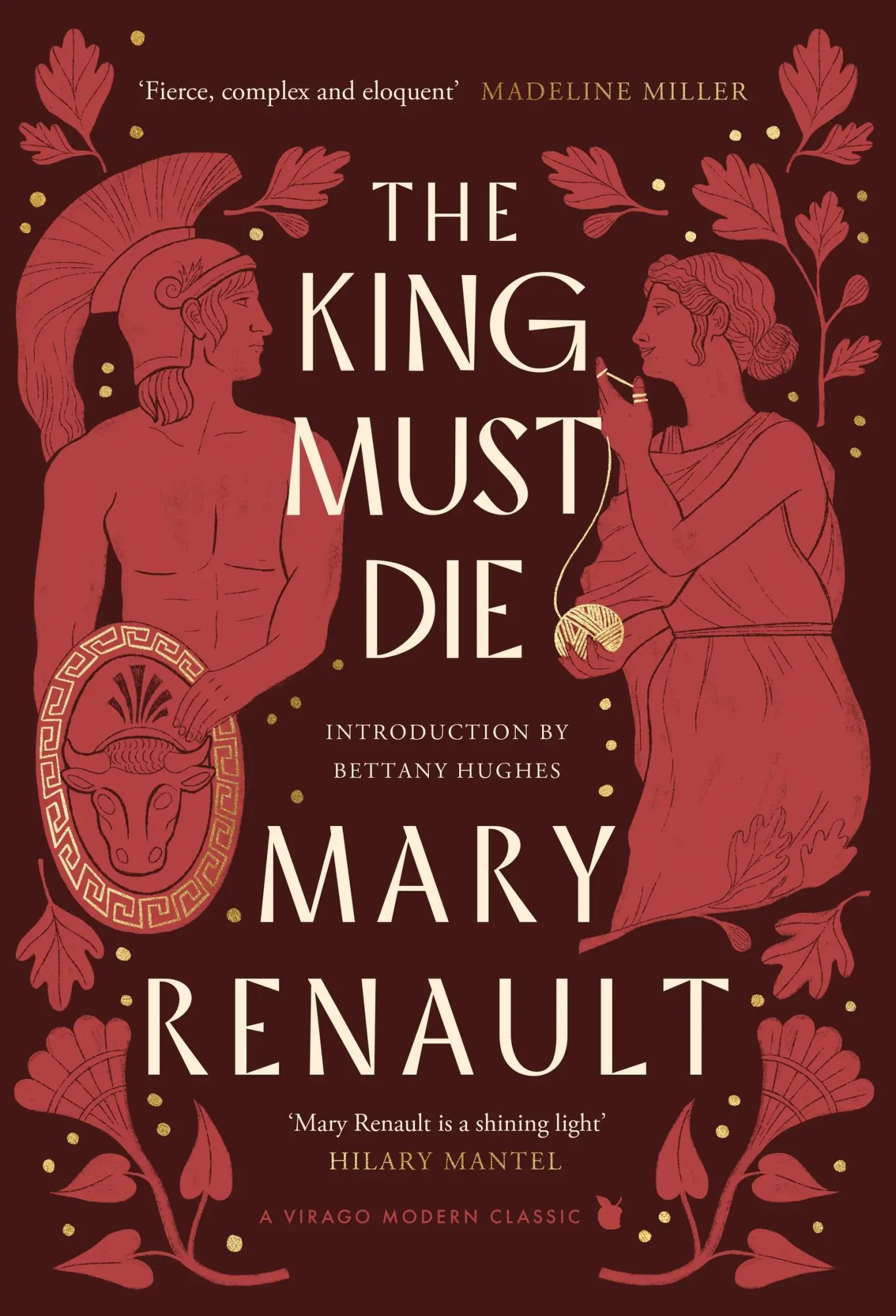 Cover: 9780349019802 | The King Must Die | A Virago Modern Classic | Mary Renault | Buch