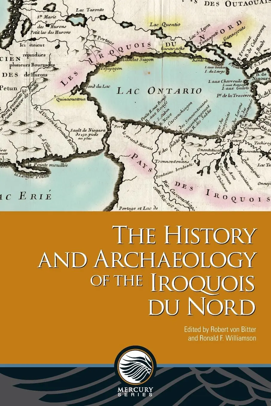 Cover: 9780776639802 | The History and Archaeology of the Iroquois du Nord | Bitter (u. a.)