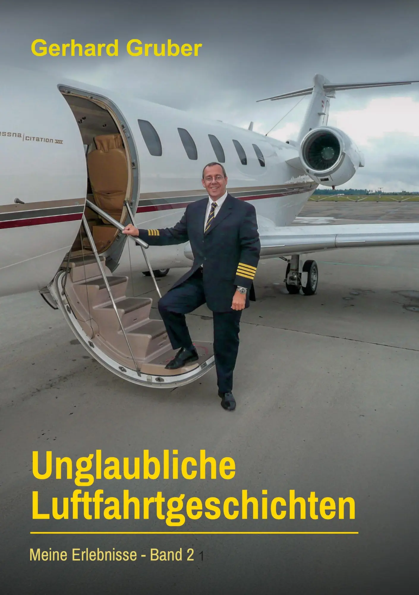 Cover: 9783769339802 | Unglaubliche Luftfahrtgeschichten, Band 2 | Meine Erlebnisse | Gruber