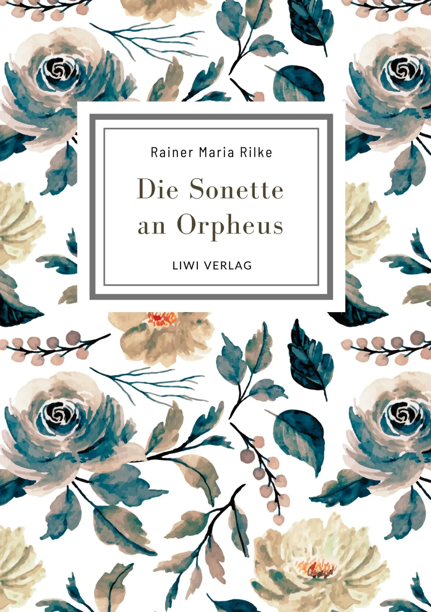 Cover: 9783965429802 | Rainer Maria Rilke: Die Sonette an Orpheus. Vollständige Neuausgabe