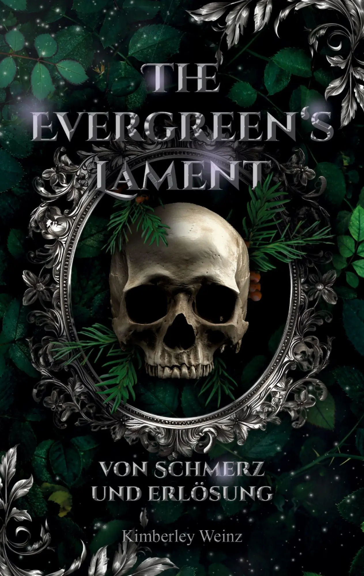 Cover: 9783982709802 | The Evergreen's Lament | Von Schmerz und Erlösung | Kimberley Weinz