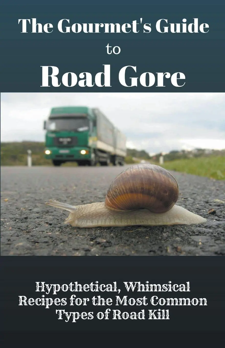 Cover: 9798215629802 | The Gourmet's Guide to Road Gore | Baptiste Robicheaux | Taschenbuch