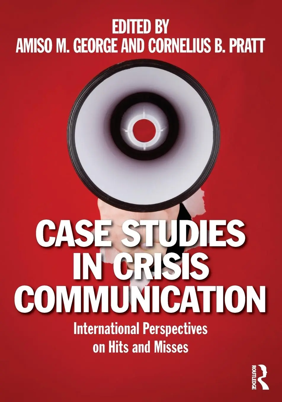 Cover: 9780415889902 | Case Studies in Crisis Communication | Amiso M. George (u. a.) | Buch