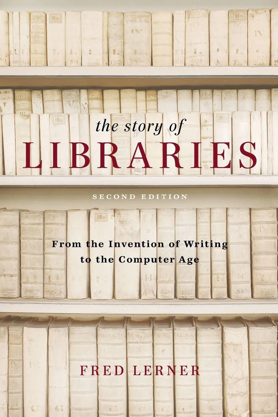 Cover: 9780826429902 | The Story of Libraries | Fred Lerner | Taschenbuch | Englisch | 2010