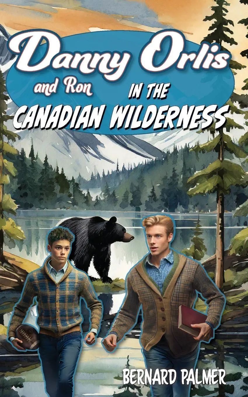 Cover: 9781622459902 | Danny and Ron Orlis in the Canadian Wilderness | Bernard Palmer | Buch