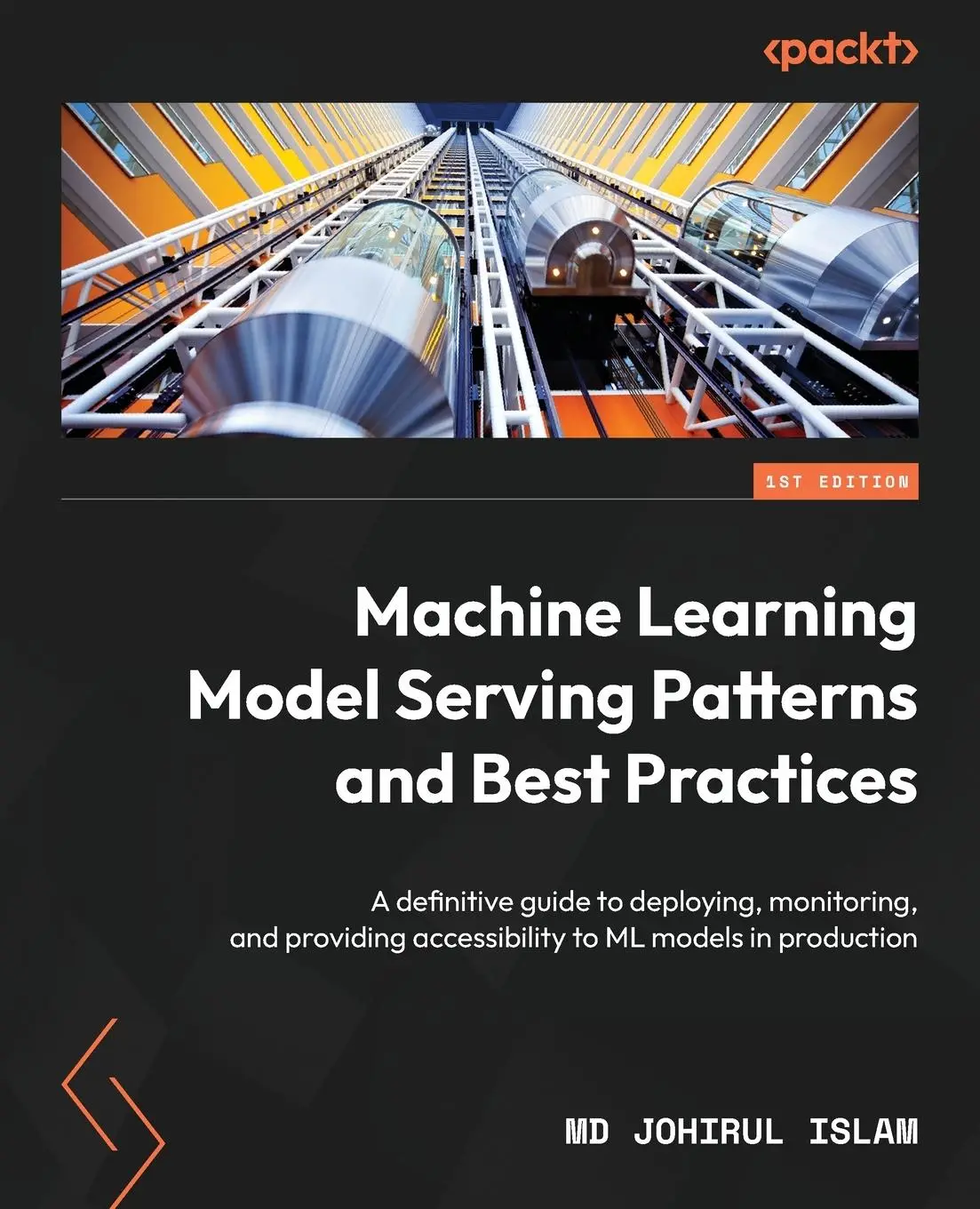 Cover: 9781803249902 | Machine Learning Model Serving Patterns and Best Practices | Islam Cover: 9781803249902 | Machine Learning Model Serving Patterns and Best Practices | Islam