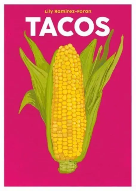 Cover: 9781999379902 | Tacos | Lily Ramirez-Foran | Buch | Blasta Books | Gebunden | Englisch