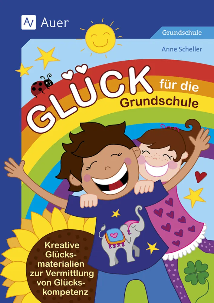 Cover: 9783403089902 | Glück für die Grundschule | Anne Scheller | Broschüre | 64 S. | 2024