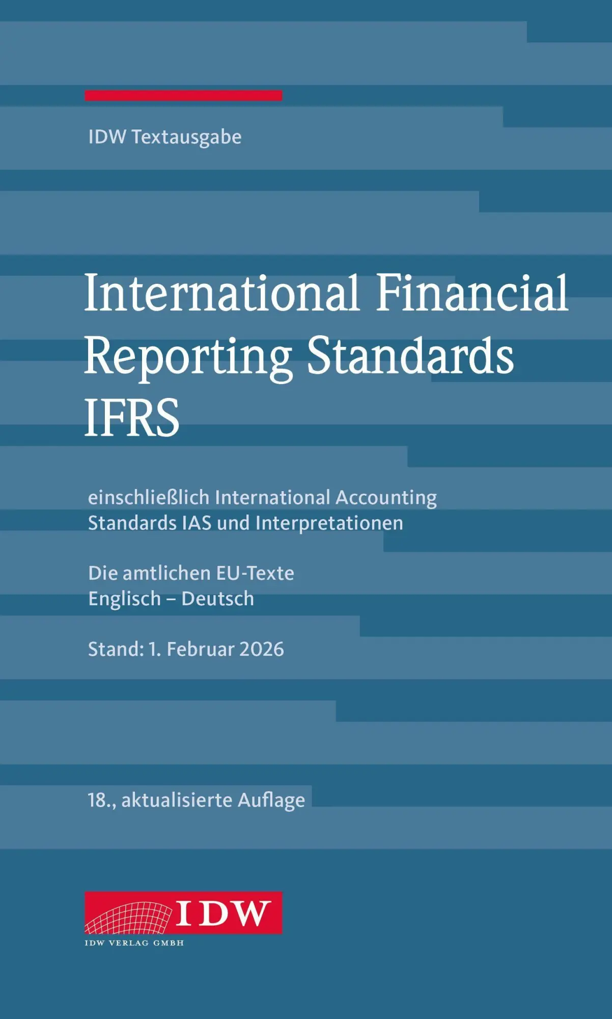 Cover: 9783802129902 | IDW, IFRS IDW Textausgabe, 18. Auflage | IDW Verlag | Taschenbuch