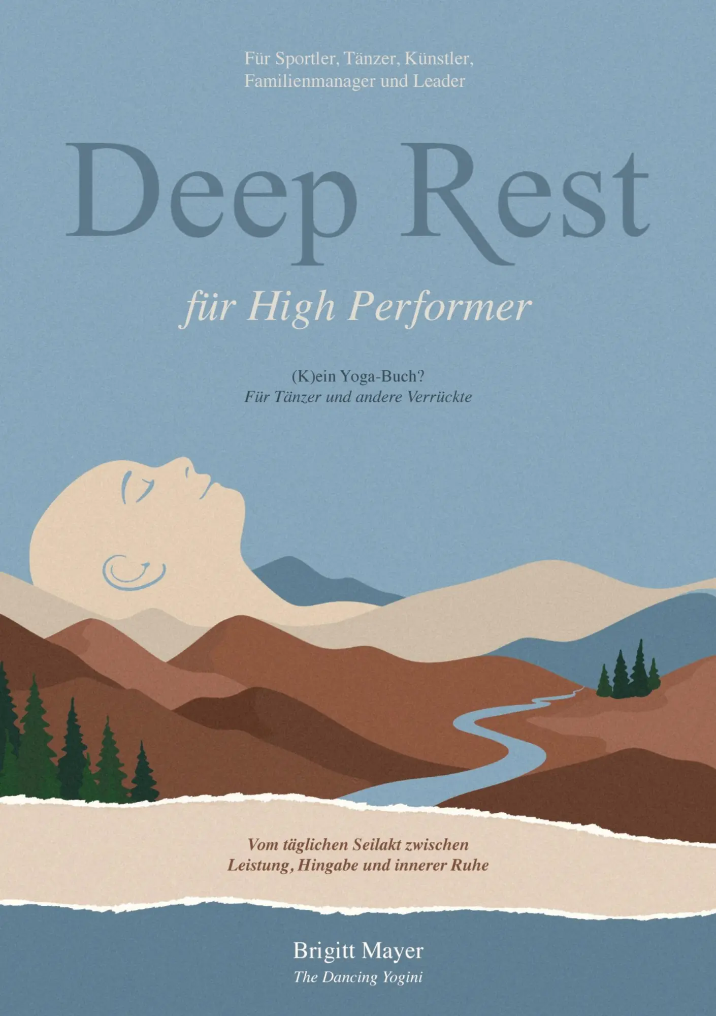 Cover: 9783982869902 | Deep Rest für High Performer | Brigitt Mayer | Taschenbuch | 212 S.
