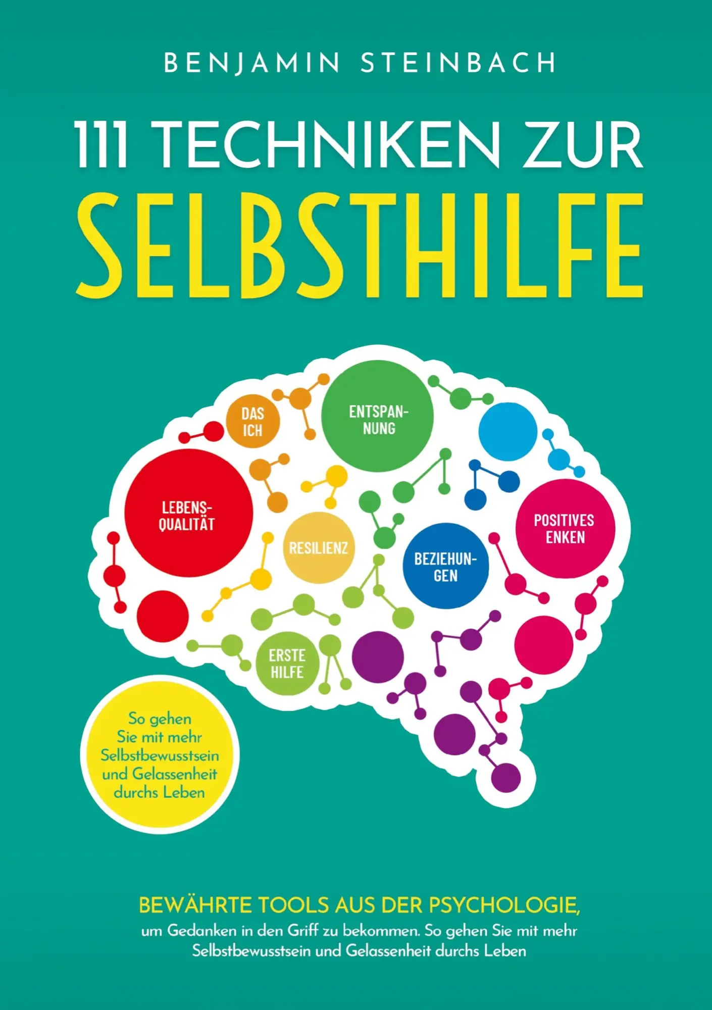 Cover: 9789403799902 | 111 Techniken zur Selbsthilfe | Benjamin Steinbach | Taschenbuch