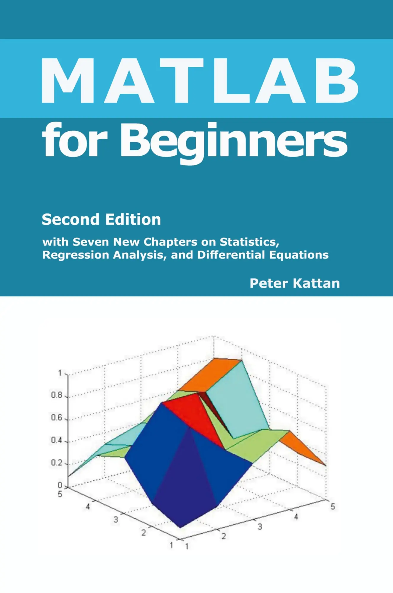 Cover: 9798869289902 | MATLAB for Beginners - Second Edition | Peter Kattan | Taschenbuch