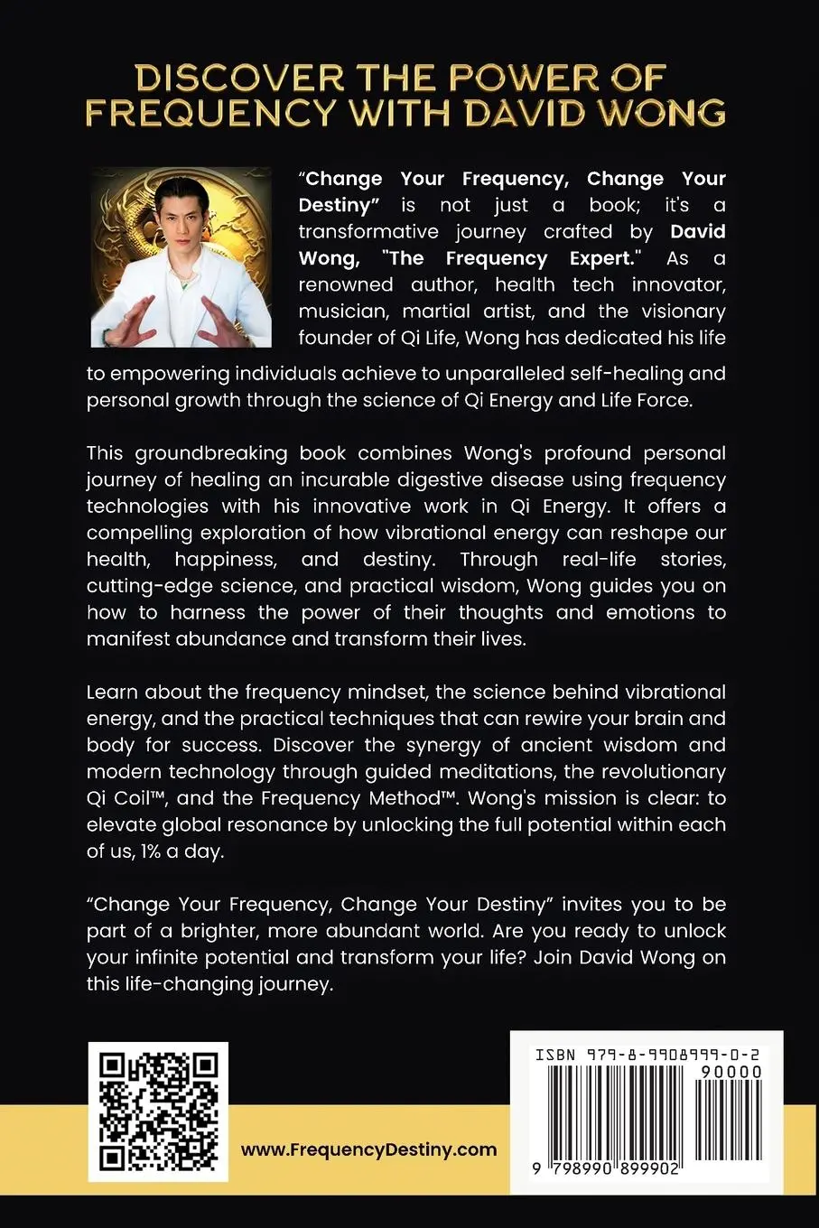 Rückseite: 9798990899902 | Change Your Frequency, Change Your Destiny | David Wong | Taschenbuch