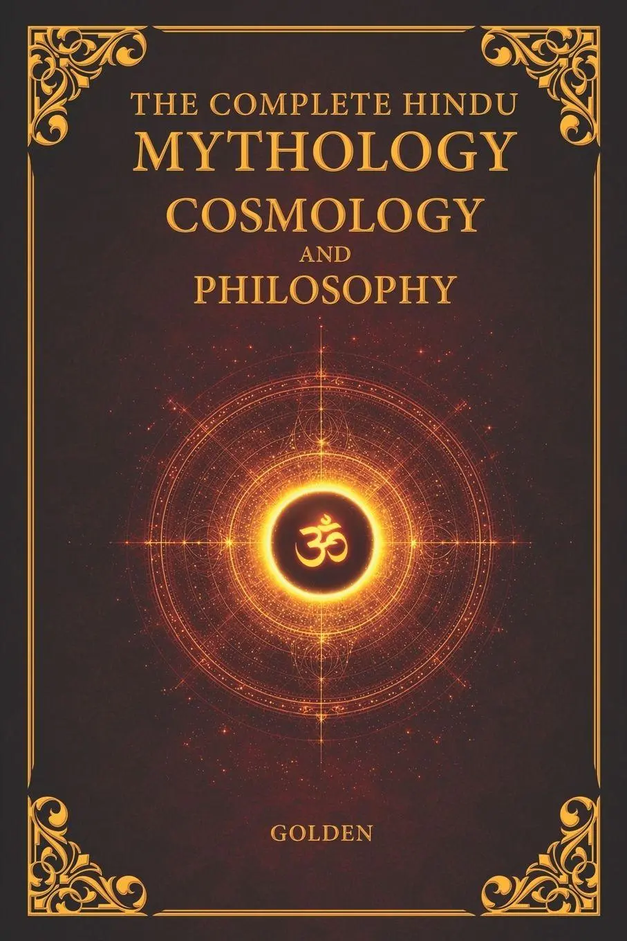 Cover: 9781067870003 | The Complete Hindu Mythology, Cosmology And Philosophy | Golden | Buch