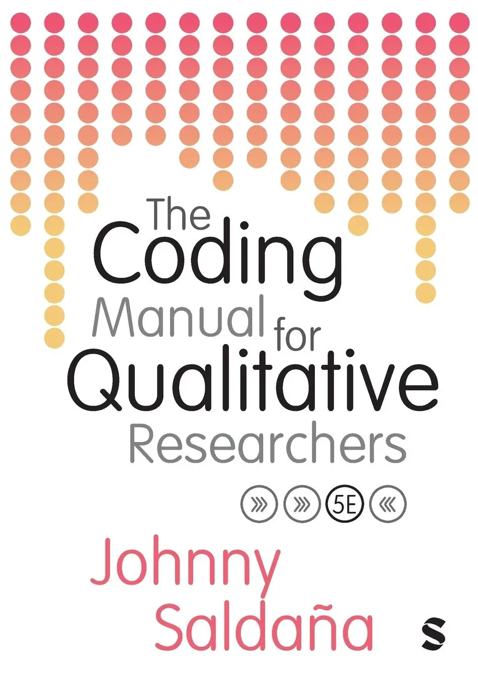 Cover: 9781529680003 | The Coding Manual for Qualitative Researchers | Johnny Saldaña | Buch