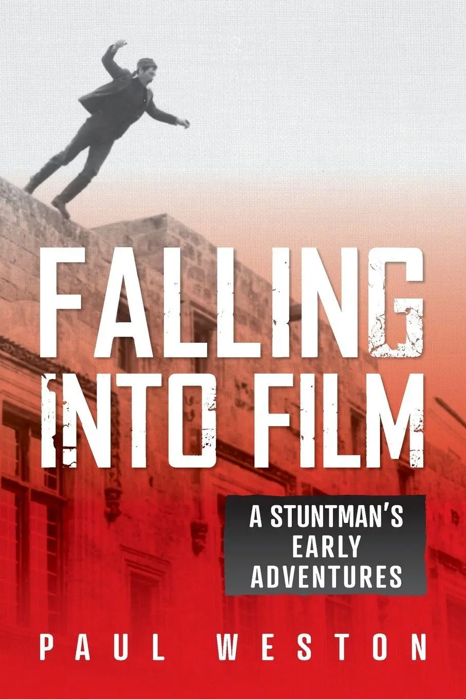 Cover: 9781919500003 | Falling Into Film | A Stuntman's Early Adventures | Paul Weston | Buch