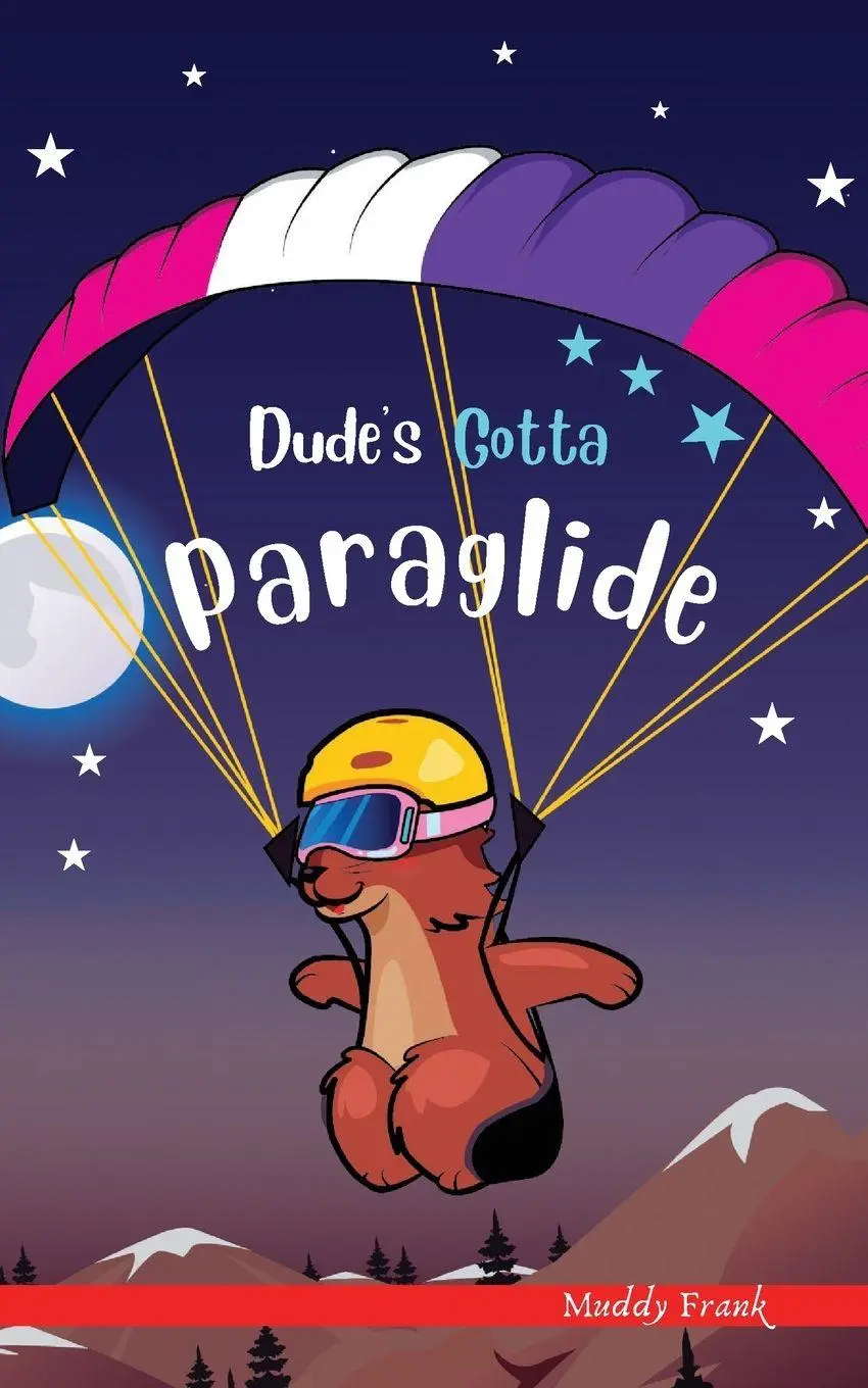 Cover: 9782492620003 | Dude's Gotta Paraglide | Muddy Frank | Taschenbuch | Englisch | 2021