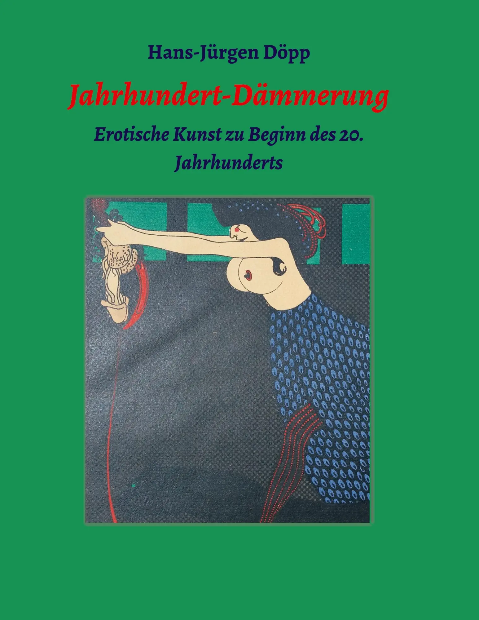 Cover: 9783347080003 | Jahrhundert-Dämmerung | Erotische Kunst zu Beginn des 20. Jahrhunderts