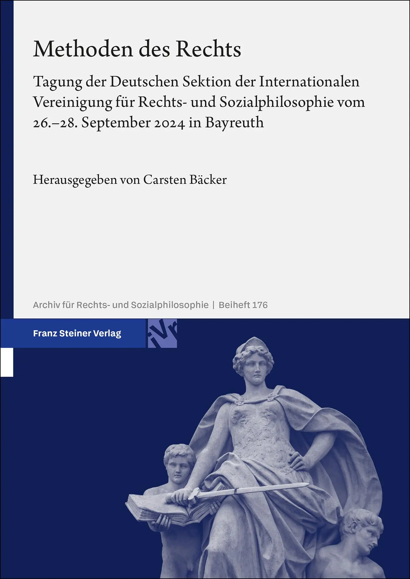 Cover: 9783515140003 | Methoden des Rechts | Carsten Bäcker | Buch | 292 S. | Deutsch | 2025