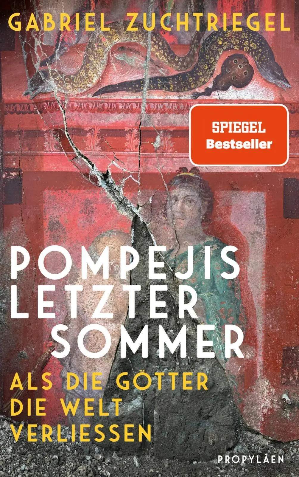 Cover: 9783549110003 | Pompejis letzter Sommer | Gabriel Zuchtriegel | Buch | 240 S. | 2025