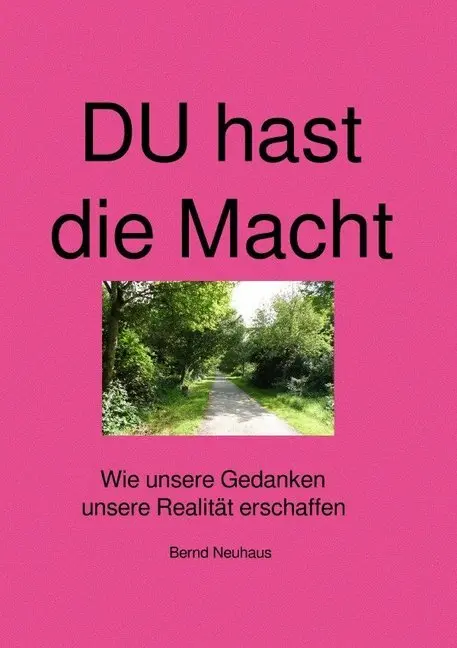 Cover: 9783737520003 | DU hast die Macht (TB) | Bernd Neuhaus | Taschenbuch | Deutsch
