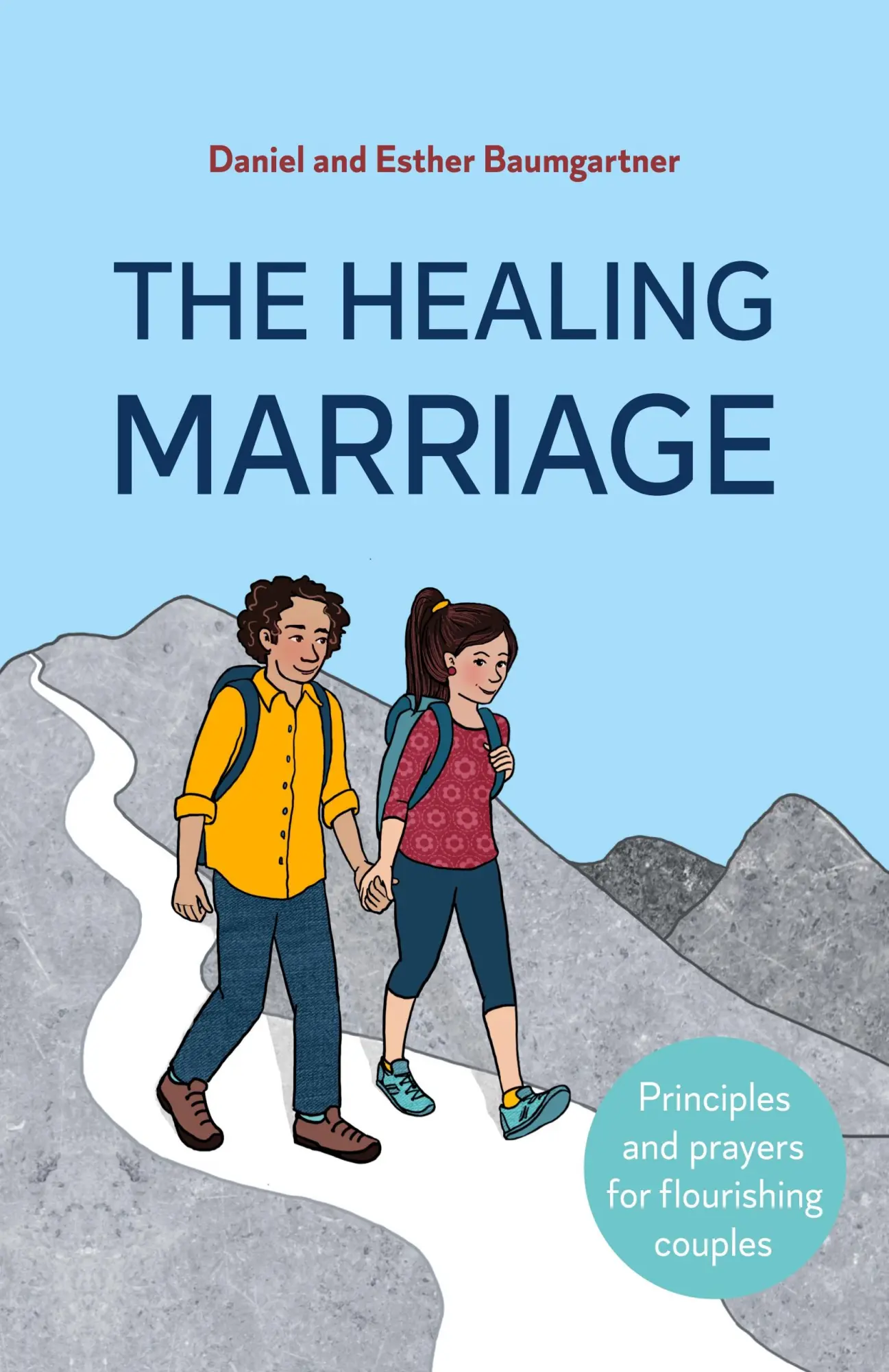 Cover: 9783952590003 | The Healing Marriage | Principles and prayers for flourishing couples