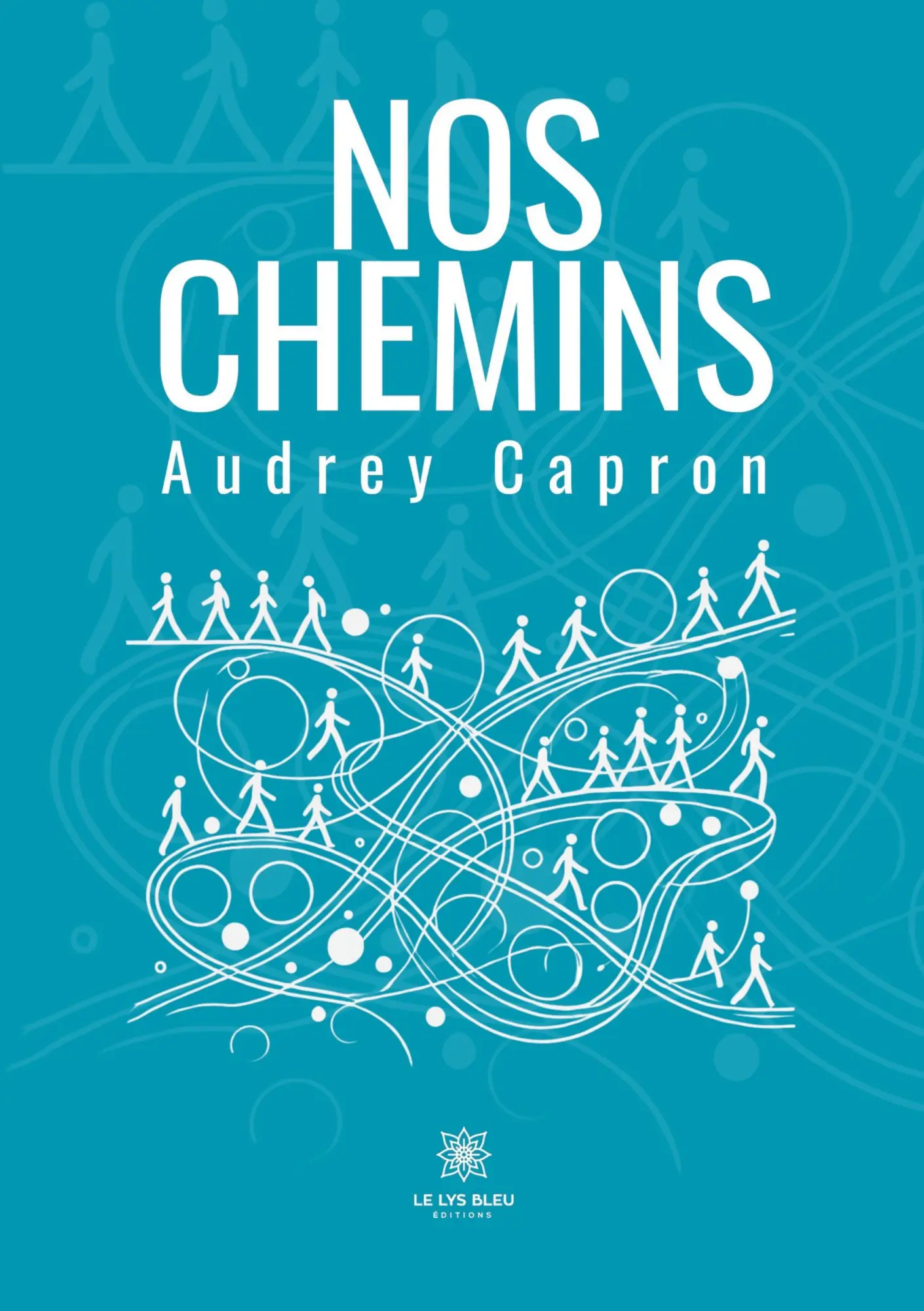Cover: 9791042250003 | Nos chemins | Audrey Capron | Taschenbuch | Französisch | 2025