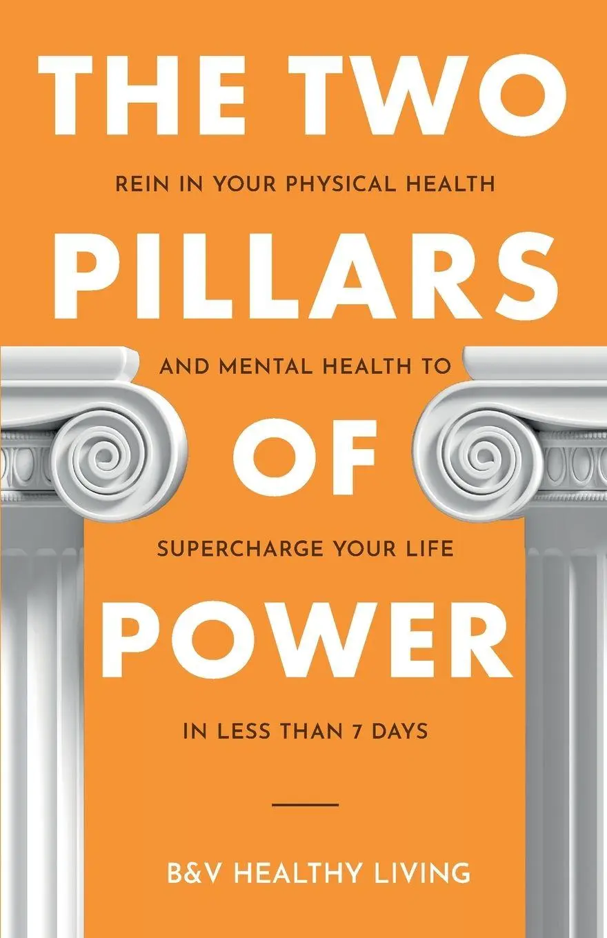 Cover: 9798990150003 | The Two Pillars of Power | B&amp;V Healthy Living | Taschenbuch | Englisch